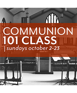 Communion Church 101