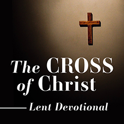 Day 1: The Centrality of the Cross